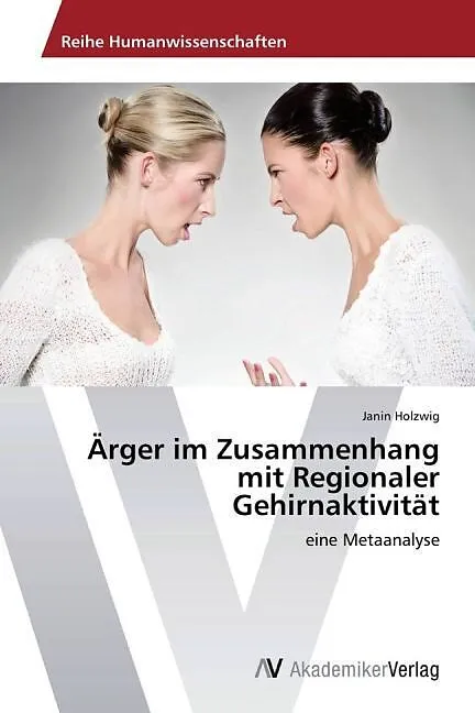 Ärger im Zusammenhang mit Regionaler Gehirnaktivität