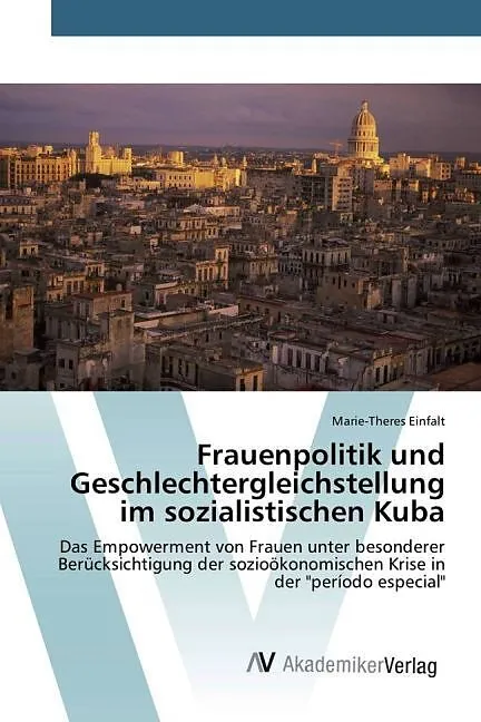 Frauenpolitik und Geschlechtergleichstellung im sozialistischen Kuba