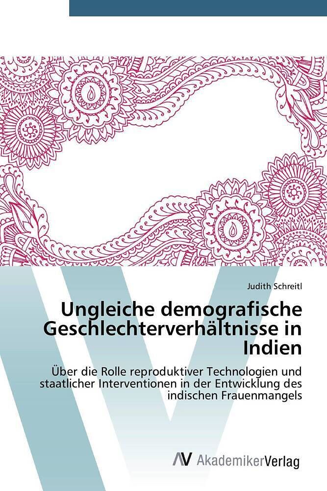Ungleiche demografische Geschlechterverhältnisse in Indien