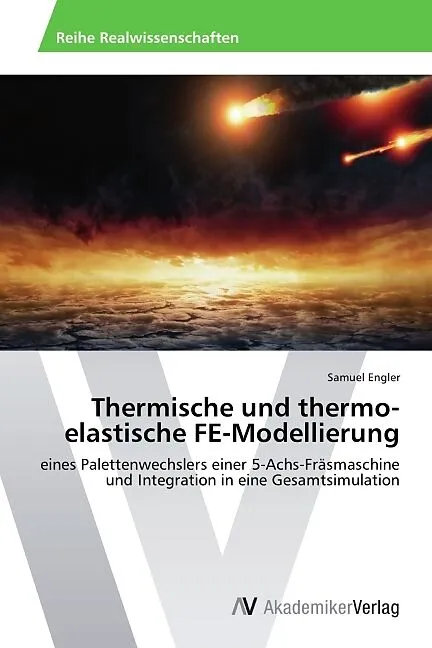 Thermische und thermo-elastische FE-Modellierung