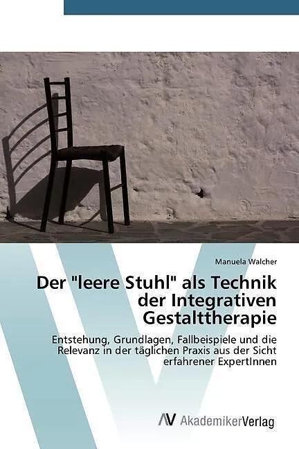 Der "leere Stuhl" als Technik der Integrativen Gestalttherapie