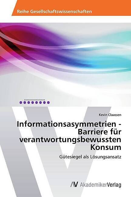 Informationsasymmetrien - Barriere für verantwortungsbewussten Konsum