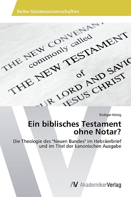 Ein biblisches Testament ohne Notar?