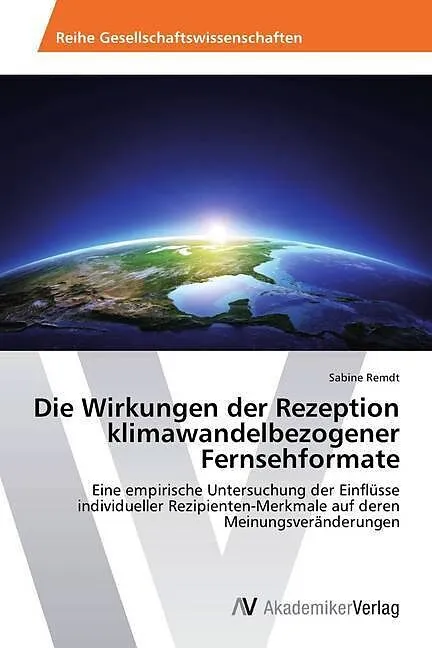Die Wirkungen der Rezeption klimawandelbezogener Fernsehformate