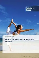 Kartonierter Einband Effects of Exercise on Physical Fitness von Demdeo Durge