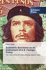 Kartonierter Einband (Kt) Economic Sanctions as an Instrument of U.S. Foreign Policy von Helen Osieja