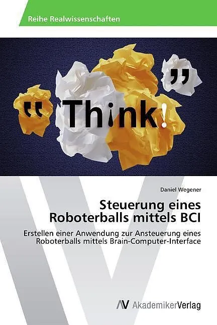 Steuerung eines Roboterballs mittels BCI