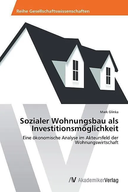 Sozialer Wohnungsbau als Investitionsmöglichkeit