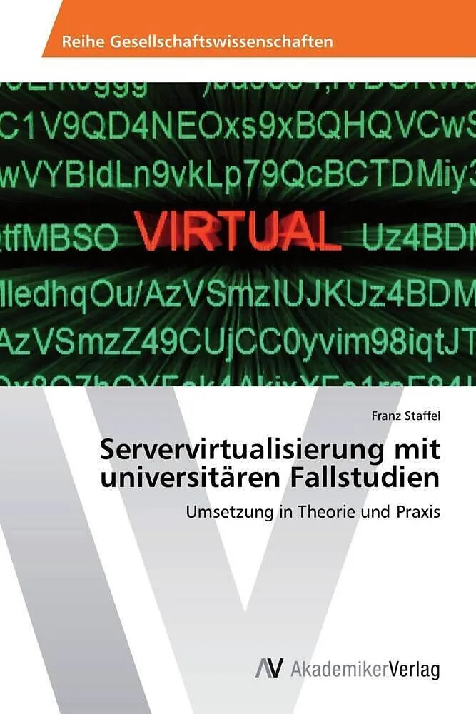 Servervirtualisierung mit universitären Fallstudien
