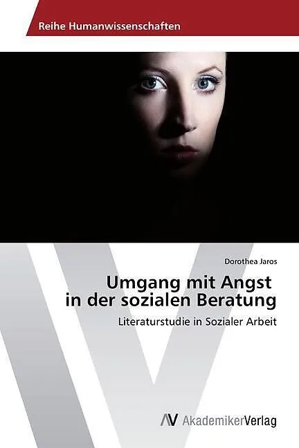 Umgang mit Angst in der sozialen Beratung