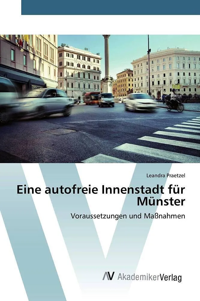 Eine autofreie Innenstadt für Münster