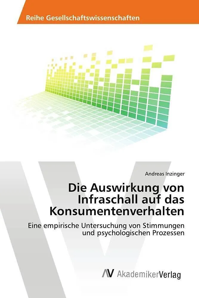 Die Auswirkung von Infraschall auf das Konsumentenverhalten
