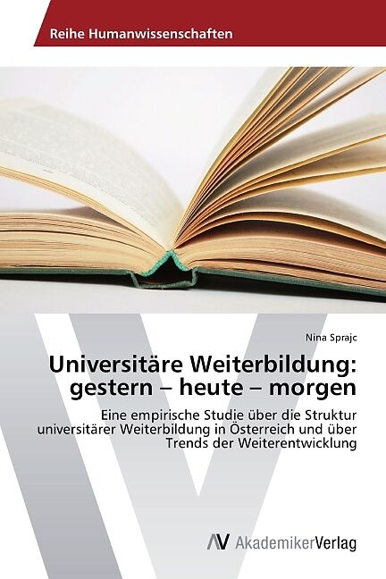 Universitäre Weiterbildung: gestern - heute - morgen