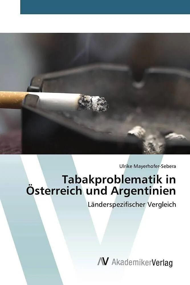 Tabakproblematik in Österreich und Argentinien