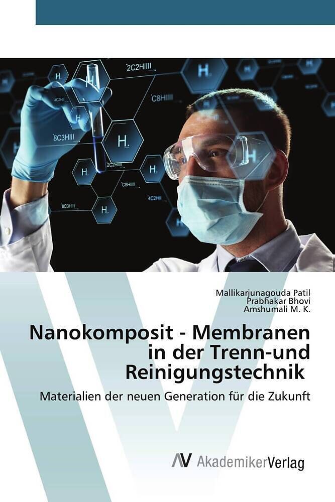 Nanokomposit - Membranen in der Trenn-und Reinigungstechnik
