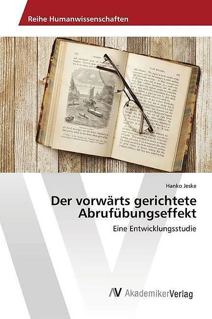 Der vorwärts gerichtete Abrufübungseffekt