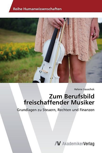 Zum Berufsbild freischaffender Musiker