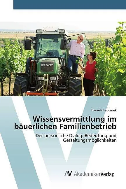 Wissensvermittlung im bäuerlichen Familienbetrieb