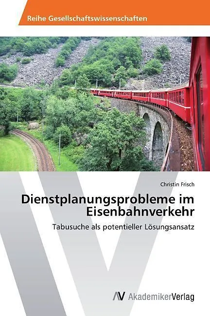Dienstplanungsprobleme im Eisenbahnverkehr
