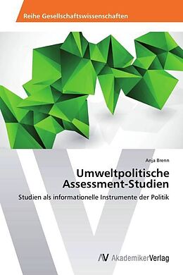 Kartonierter Einband Umweltpolitische Assessment-Studien von Anja Brenn