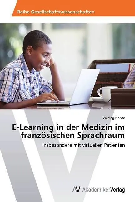 E-Learning in der Medizin im französischen Sprachraum