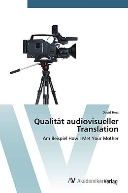 Kartonierter Einband Qualität audiovisueller Translation von David Hess