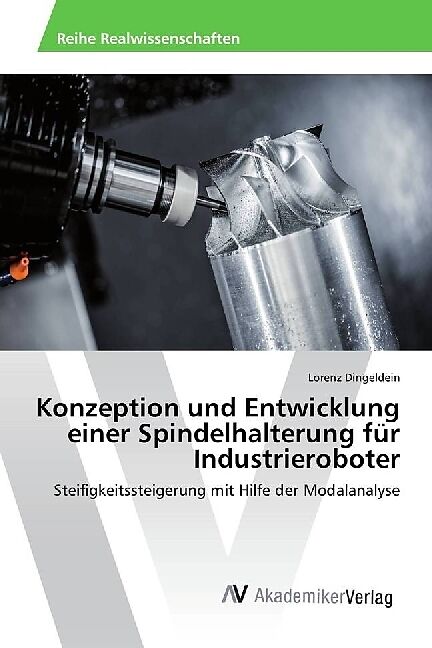 Konzeption und Entwicklung einer Spindelhalterung für Industrieroboter