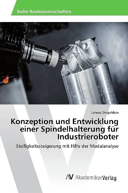 Konzeption und Entwicklung einer Spindelhalterung für Industrieroboter