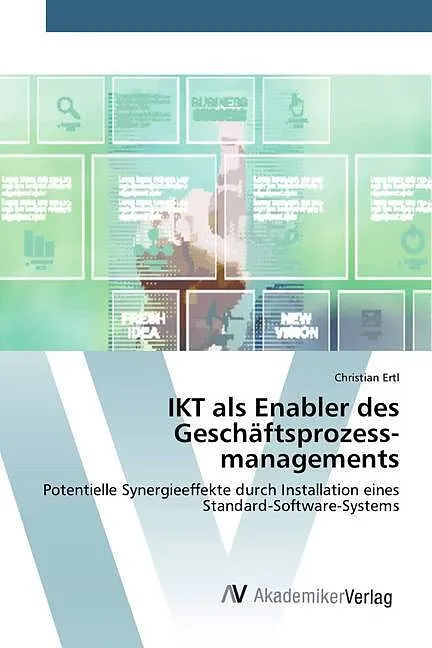 IKT als Enabler des Geschäftsprozess­managements