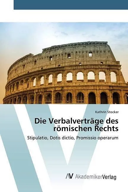 Die Verbalverträge des römischen Rechts