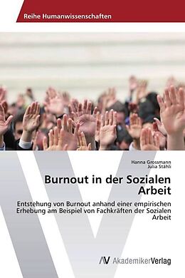 Kartonierter Einband Burnout in der Sozialen Arbeit von Hanna Grossmann, Julia Stähli