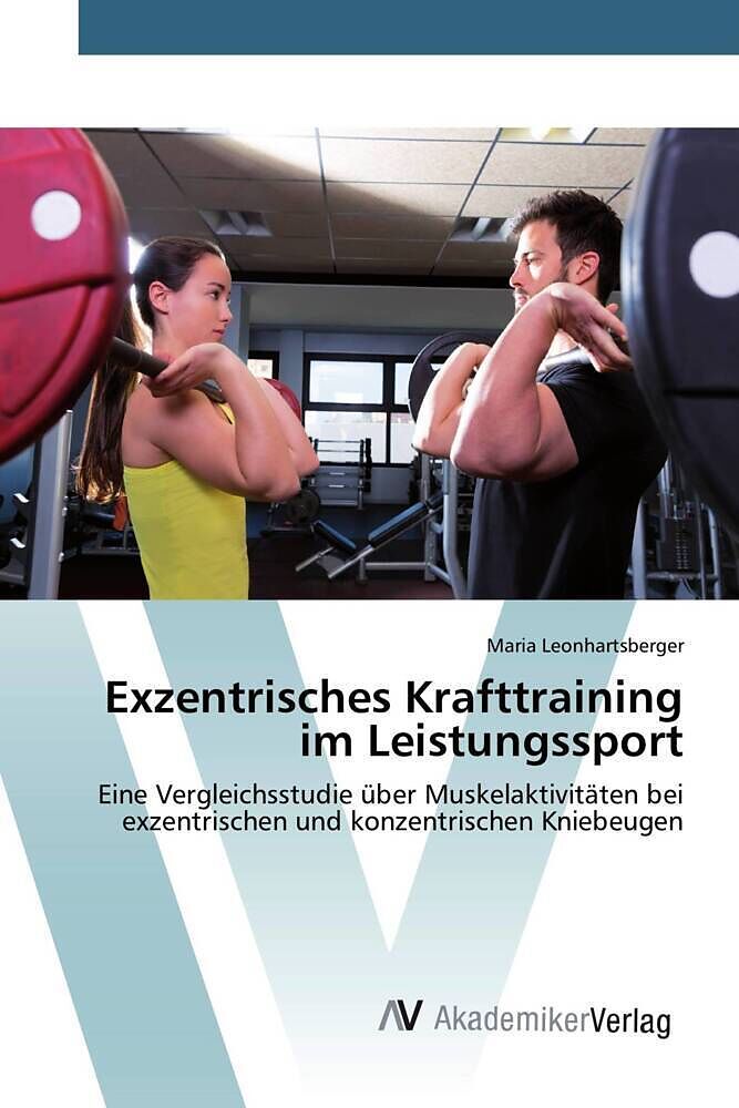 Exzentrisches Krafttraining im Leistungssport