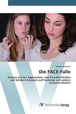 Kartonierter Einband Die FACE-Falle von Daniela Jermann