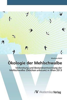 Kartonierter Einband Ökologie der Mehlschwalbe von Marlene Hölzl