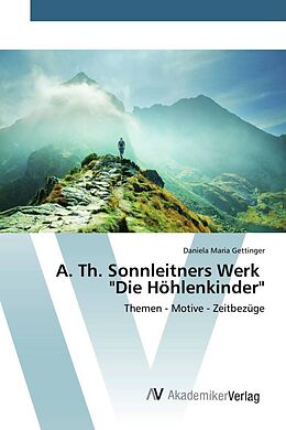 Kartonierter Einband A. Th. Sonnleitners Werk "Die Höhlenkinder" von Daniela Maria Gettinger