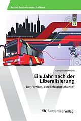 Kartonierter Einband Ein Jahr nach der Liberalisierung von Katharina Hartmann