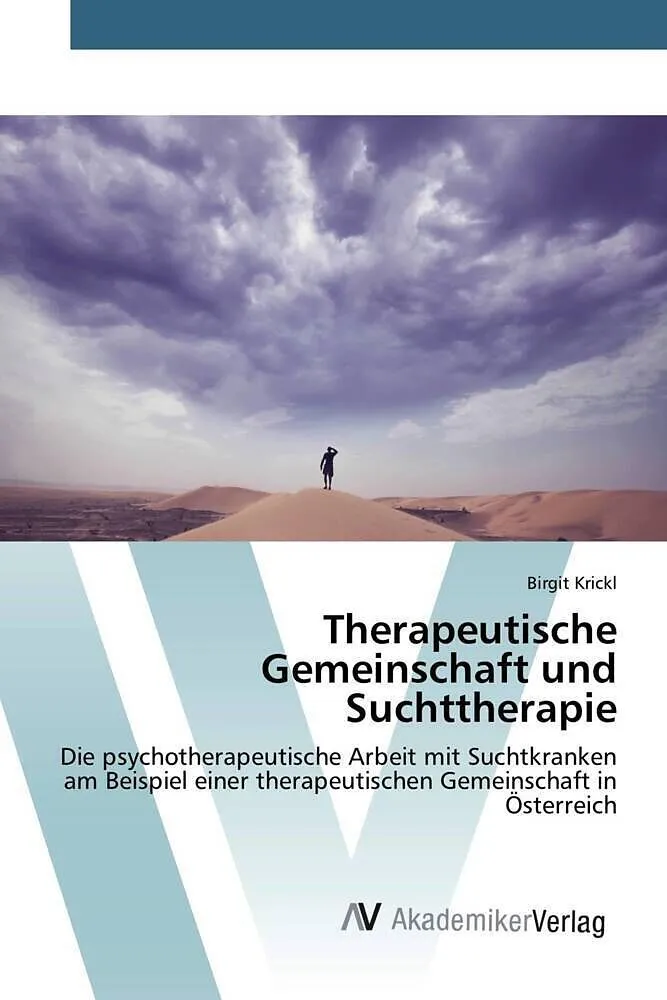 Therapeutische Gemeinschaft und Suchttherapie
