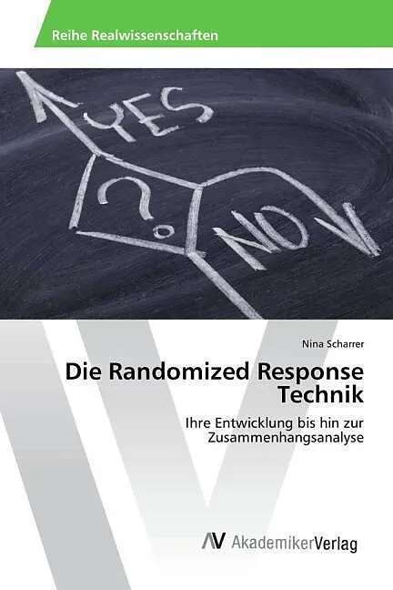 Die Randomized Response Technik