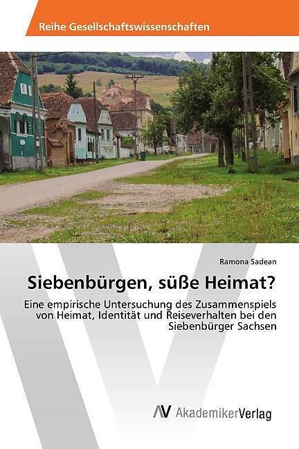 Siebenbürgen, süße Heimat?