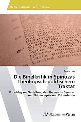 Kartonierter Einband Die Bibelkritik in Spinozas Theologisch-politischem Traktat von Ganna Lirer