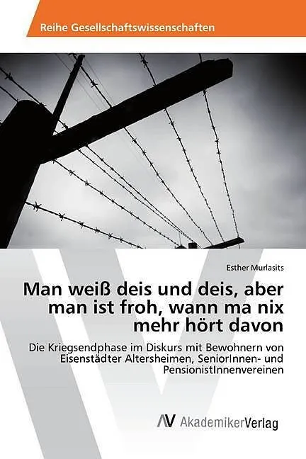 Man weiß deis und deis, aber man ist froh, wann ma nix mehr hört davon