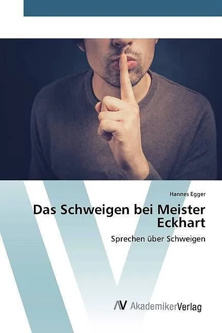 Das Schweigen bei Meister Eckhart