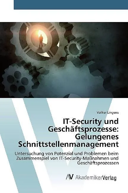 IT-Security und Geschäftsprozesse: Gelungenes Schnittstellenmanagement