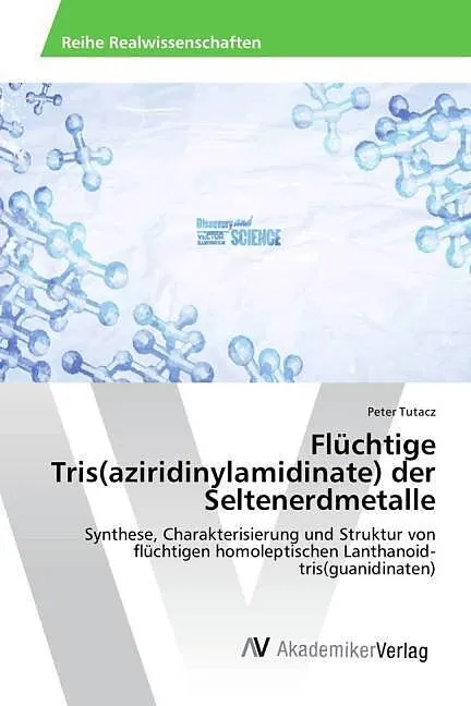 Flüchtige Tris(aziridinylamidinate) der Seltenerdmetalle