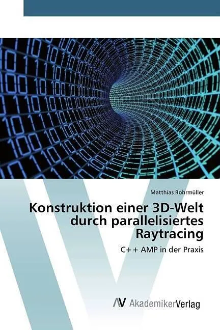 Konstruktion einer 3D-Welt durch parallelisiertes Raytracing