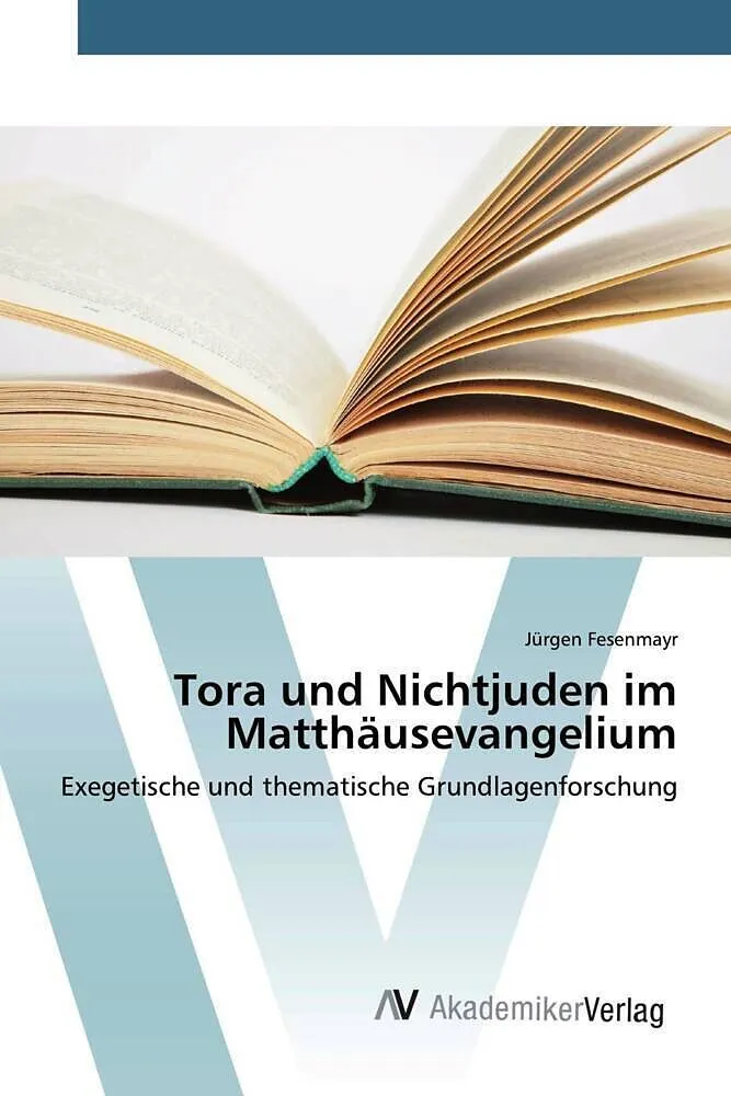 Tora und Nichtjuden im Matthäusevangelium