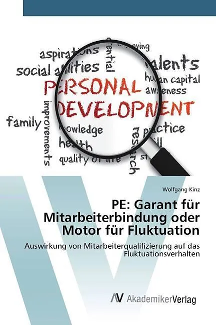 PE: Garant für Mitarbeiterbindung oder Motor für Fluktuation