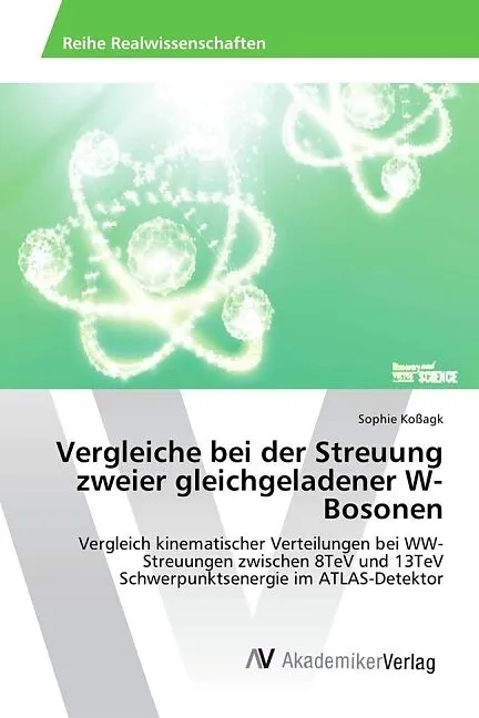 Vergleiche bei der Streuung zweier gleichgeladener W-Bosonen
