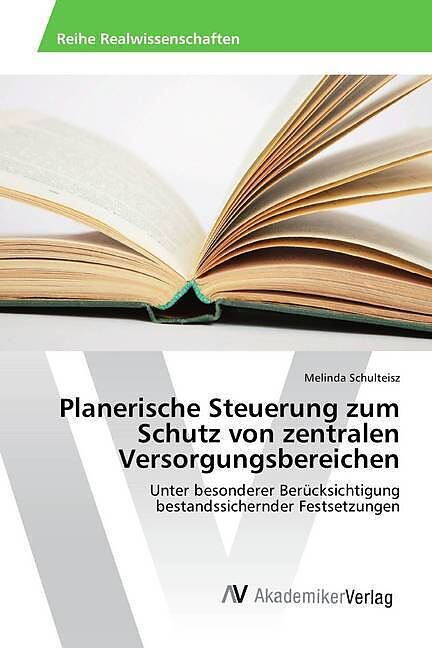 Planerische Steuerung zum Schutz von zentralen Versorgungsbereichen