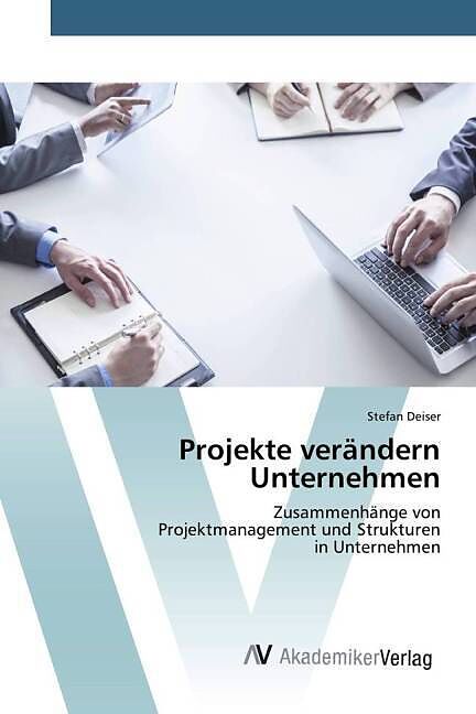 Projekte verändern Unternehmen